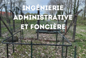 ingénierie administration et fonciere